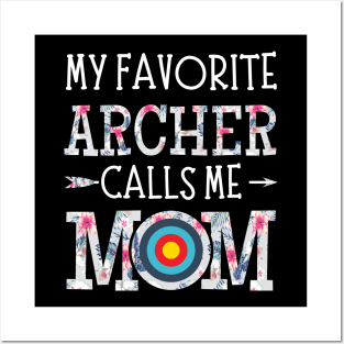 My Favorite Archer Calls Me Mom Posters and Art